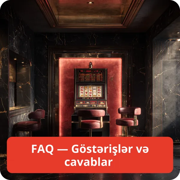 FAQ — Göstərişlər və cavablar